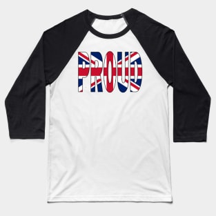 Flag of The United kingdom - London England PROUD Baseball T-Shirt